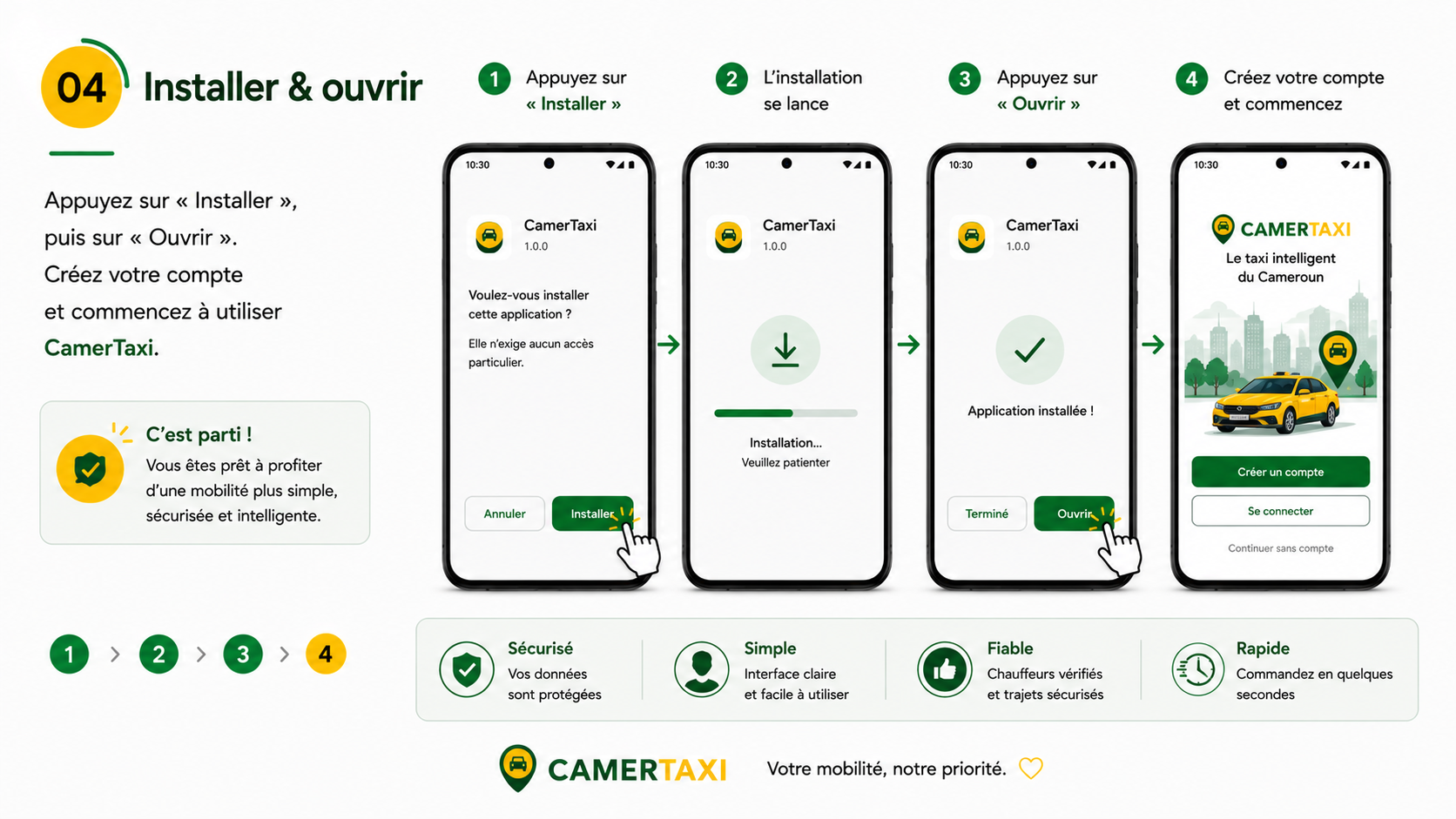 Étape 4 — Installer et ouvrir : appuyez sur « Installer » puis « Ouvrir », créez votre compte et commencez à utiliser CamerTaxi.